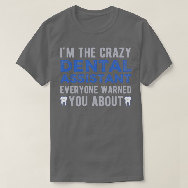 Zahnarztassistent 1 T-Shirt (Design vorne)