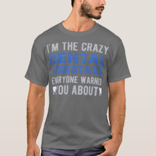Zahnarztassistent 1 T-Shirt