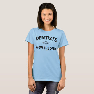 Zahnärzte kennen den Bohrgerätlicht-T - Shirt