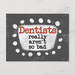 Zahnärzte sind wirklich nicht so schlechte Postkar Postkarte