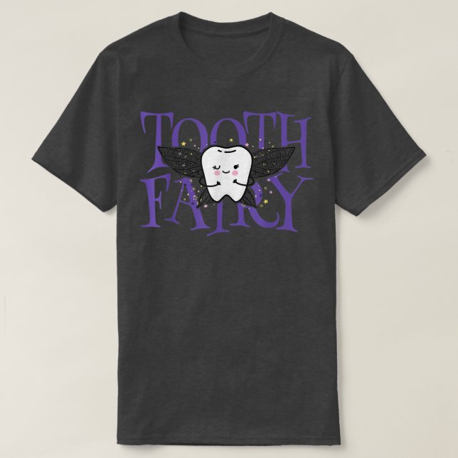 Zahnarzthyphäe Dent Fairy Funny Pädiatric Dentist  T-Shirt (Design vorne)