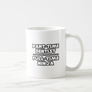 Zahnärztin/Ninja Tasse