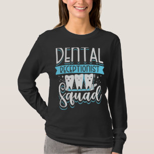 Zahnärztin Squad Empfang Teeth Dentist T-Shirt