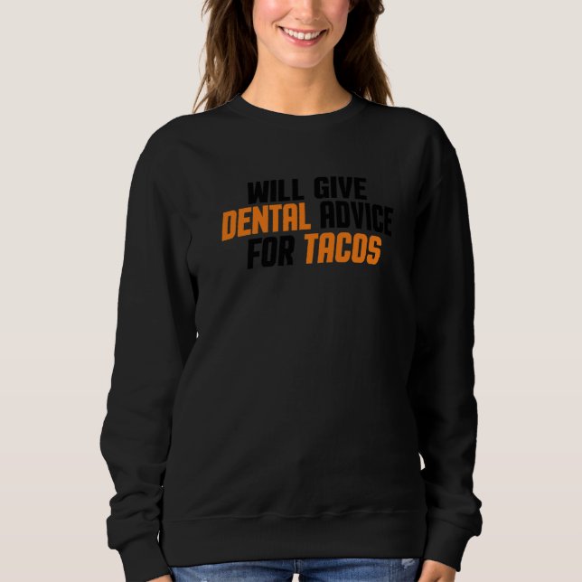 Zahnärztliche Assistentin des Zahnarztes wird zahn Sweatshirt (Vorderseite)