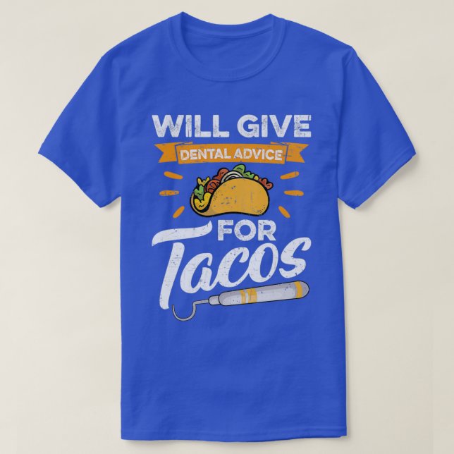 Zahnärztliche Beratung für Tacos-Geschenk 4 T-Shirt (Design vorne)