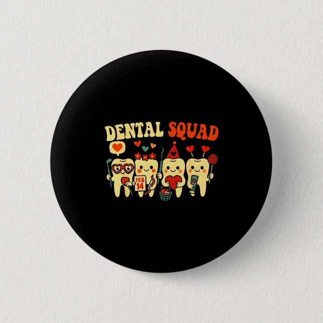 Zahnärztliche Schwester Squad Valentinstag Zähne h Button (Vorderseite)