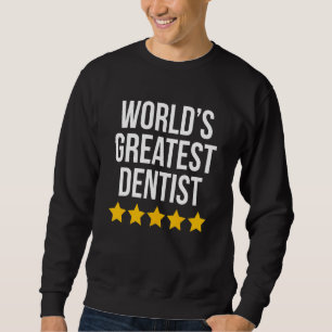 Zahnarztmedizin mit der größten Zahnarztpraxis der Sweatshirt