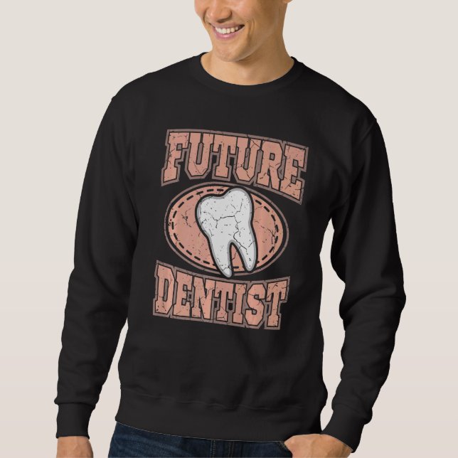 Zahnarztstudie an Zahnärzten Sweatshirt (Vorderseite)