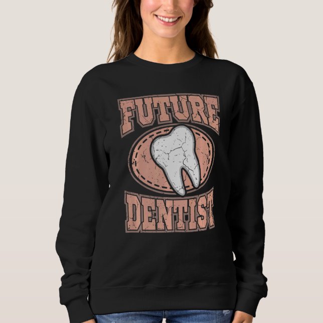 Zahnarztstudie an Zahnärzten Sweatshirt (Vorderseite)