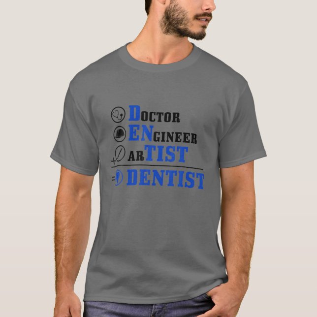 Zahnarzttechniker, künstlerischer Zahnarztlehrer T-Shirt (Vorderseite)