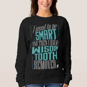 Zahnarztziffer Wisdom Zähne Entfernung Zahnarzt Hu Sweatshirt