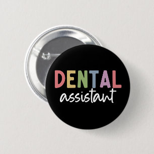 Zahnassistent Geschenke für Assistenzzahnärzte Button