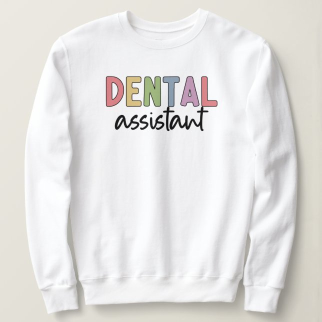 Zahnassistent | Geschenke für Assistenzzahnärzte Sweatshirt (Design vorne)