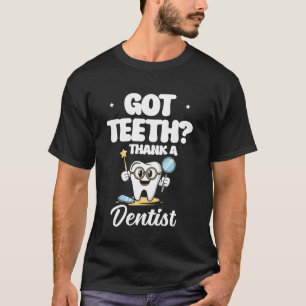 Zähne Danke Einem Zahnarzt Zahnarzt Zahn T-Shirt
