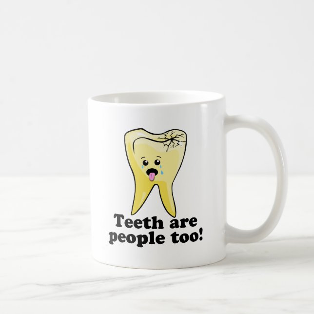 Zähne sind Leute auch! Tasse (Rechts)