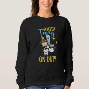Zahnfee im Dienst Zahnarzt Sweatshirt