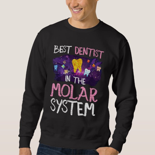 Zahnheilkunde Bester Zahnarzt im Molar-System Sweatshirt (Vorderseite)