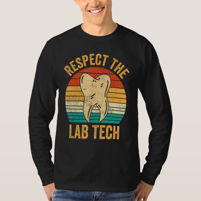 Zahnlabor Technik-Assistent Respekt Labor T T-Shirt (Vorderseite)