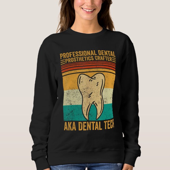 Zahnlabor Technik Dentalprothetik Handwerker Sweatshirt (Vorderseite)