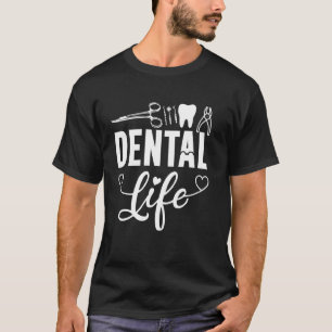 Zahnmedizinisches Leben Zahnarzthelferin Zahnärztl T-Shirt