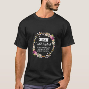 Zahnmedizinisches Niveau von Sarcasm floral für Fr T-Shirt
