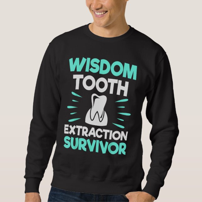 Zahnradextraktionsüberlebensmittel für Zahnärzte Sweatshirt (Vorderseite)