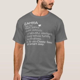 Zahra Name Zahra Definition Zahra Female Name Zahr T-Shirt