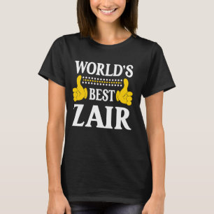 Zair Persönlicher Name Funny First Name World's Be T-Shirt