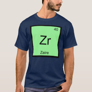 Zaire Name Chemie Element Periodensystem T-Shirt