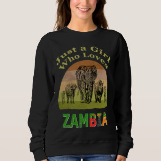 Zambia Big 5 Wildlife with Text Just a Girl Who Lo Sweatshirt