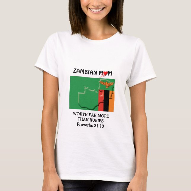 ZAMBIAN-MAMA mit einem Wert von mehr als Rubies 31 T-Shirt (Vorderseite)