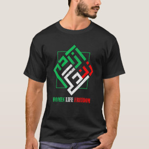 Zan Zendegi Azadi Persische Frauen Lebensfreiheit T-Shirt