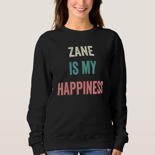 Zane ist mein Glück Sweatshirt (Vorderseite)