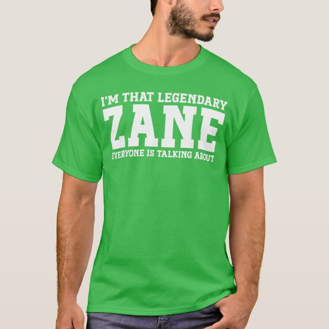 Zane Personal Name Funny Zane friends T-Shirt (Vorderseite)
