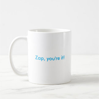 Zap, Sie sind es! Tasse