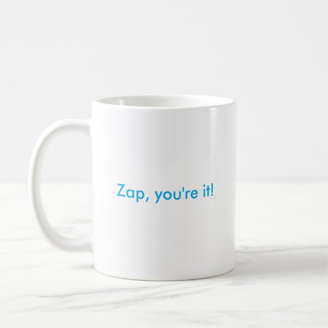 Zap, Sie sind es! Tasse (Links)