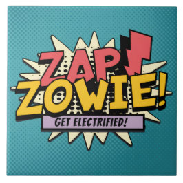 ZAP! ZOWIE! Elektrisiert euch! Fliese