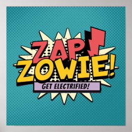 ZAP! ZOWIE! Elektrisiert euch! Poster