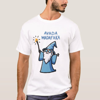 Zauberer Avada Madafaka T-Shirt