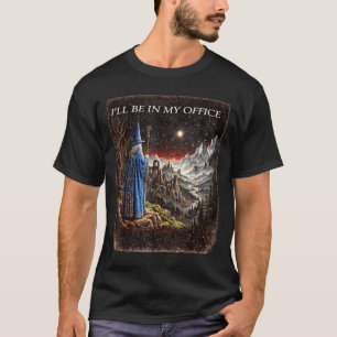 Zauberer Ich werde im Büro sein Lustiger Zauberer T-Shirt