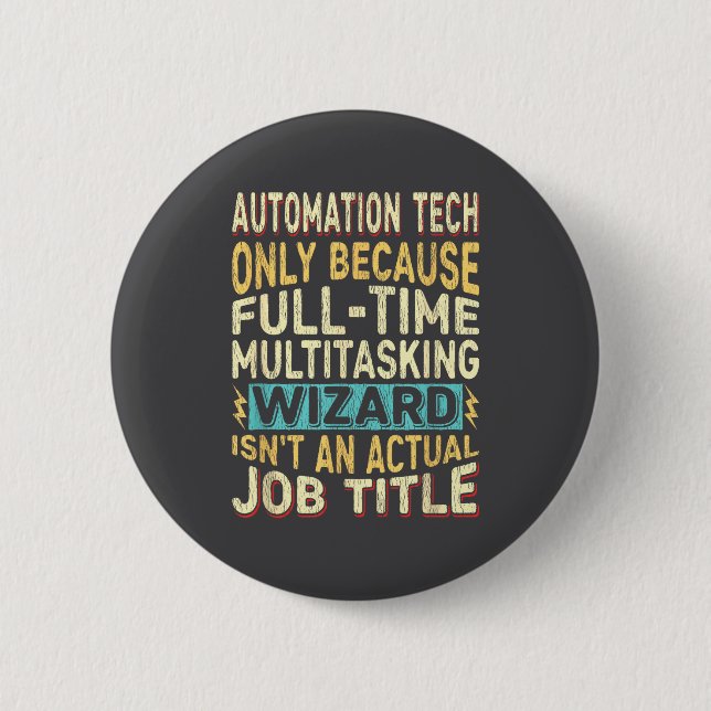 Zauberer-Job-Titel-Zitat - Lustige Automatisierung Button (Vorderseite)