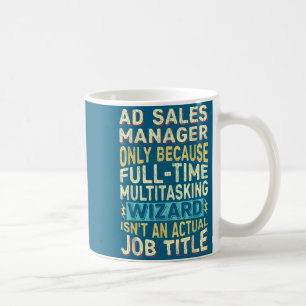 Zauberer Job Titel Zitat - Lustiger Anzeigen-Manag Kaffeetasse