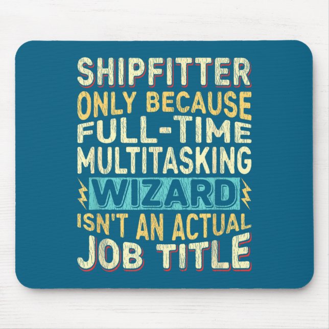 Zauberer Jobtitel Zitat - Lustiger Schiffbauer Mousepad (Vorne)