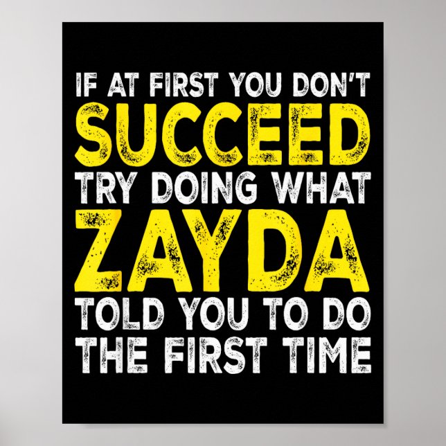 Zayda - If At First You Don't Succeed Try Doing Wh Poster (Vorne)
