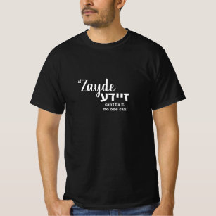 Zayde Zaidy Yiddish Grandpa Vatertag Geschenk T-Shirt