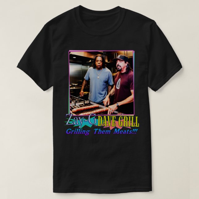 ZayG und Dave Grill Grillen sie Fleisch T-Shirt (Design vorne)