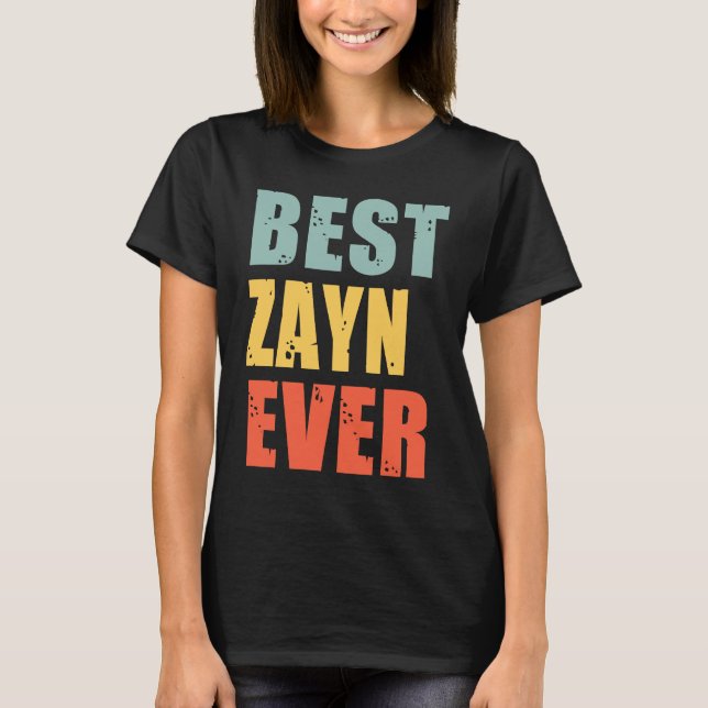 Zayn Best Ever  Zayn T-Shirt (Vorderseite)