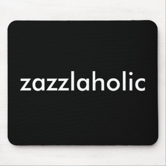 Zazzlaholisch Mousepad