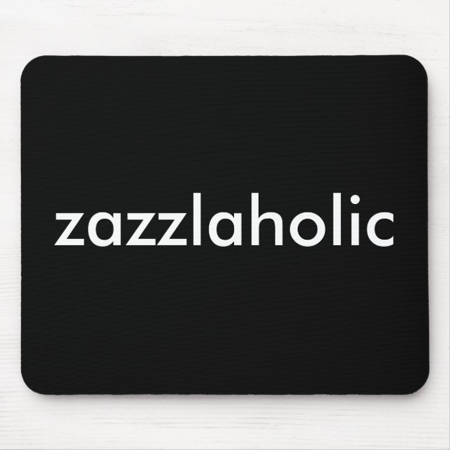 Zazzlaholisch Mousepad (Vorne)