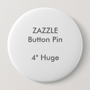 ZAZZLE Gewohnheit 4" enormes rundes Knopf-Button Button